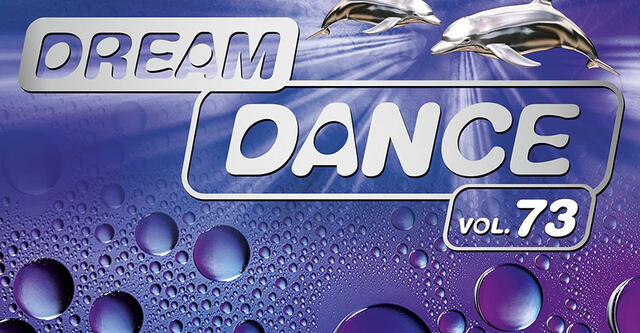 Dream Dance (Vol. 73) - Wir schauen auf die Trackliste