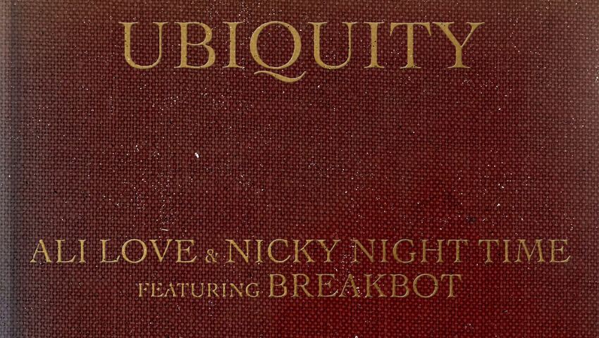 Ali Love & Nicky Night Time feat. Breakbot - Ubiquity