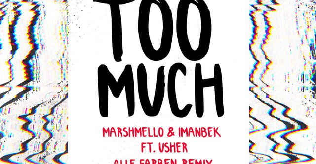 Alle Farben veröffentlicht Remix zu "Too Much" von Marshmello, Imanbek und Usher