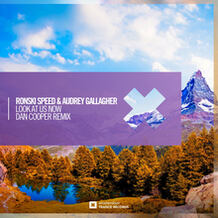 Look At Us Now (Dan Cooper Remix)