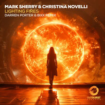 Lighting Fires (Darren Porter & BiXX Remix)