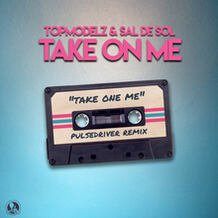 Take On Me (Pulsedriver Remix)