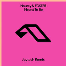 Meant To Be (Jaytech Remix)
