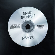 Better Off (Alone, Part III) (Timmy Trumpet Remix)