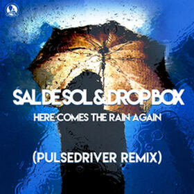 Here Comes The Rain Again (Pulsedriver Remix)