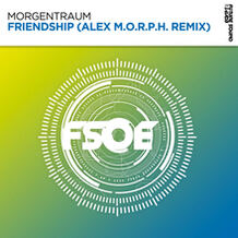 Friendship (Alex M.O.R.P.H. Remix)