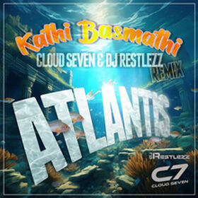 Atlantis (Cloud Seven & DJ Restlezz Remix)