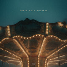 Dance With Madness