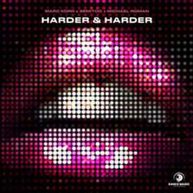 Harder & Harder