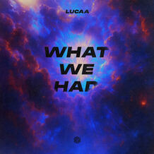 What We Had