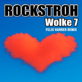 Wolke 7 (Felix Harrer Remix)