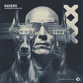 RAVERS - NO BORDERS, NO BULLSHIT
