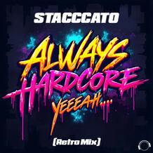 Always Hardcore (Yeeeaah…) [Retro Mix]
