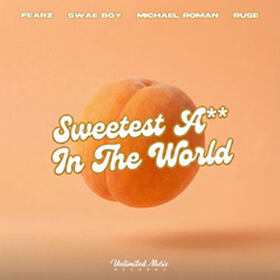 Sweetest Ass In The World