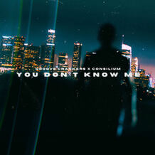 You Don't Know Me