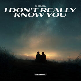 I Don't Really Know You