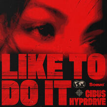 Like To Do It