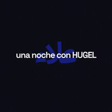 Una Noche Con Hugel