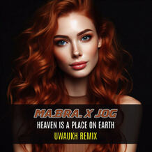 Heaven Is A Place On Earth (Uwuakh Remix)