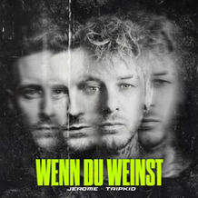 Wenn Du Weinst