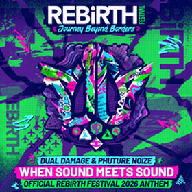 When Sound Meets Sound (Official REBiRTH Festival 2026 Anthem)