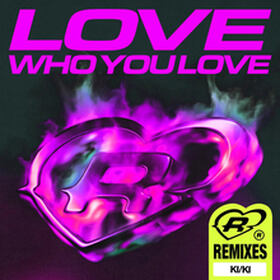 Love Who You Love (KI/KI Remix)