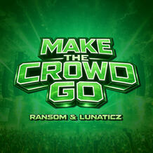 Make The Crowd Go