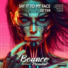Say It To My Face