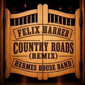 Country Roads (Felix Harrer Remix)