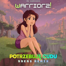 Potrzebuję Cudu (99ers Remix)
