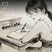 Wenn Liebe...
