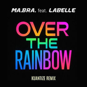 Over The Rainbow (Kuantize Remix)