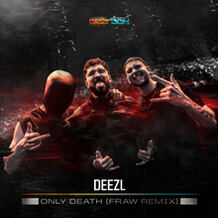 ONLY DEATH (Fraw Remix)
