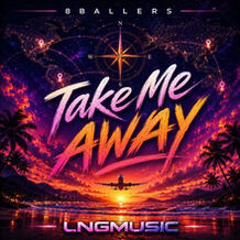 Take Me Away