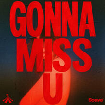 Gonna Miss U