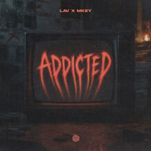 Addicted