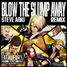 Blow The Slump Away (Steve Aoki Remix)
