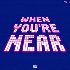 When You're Near