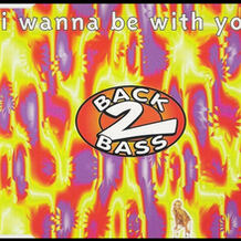 I Wanna Be With You