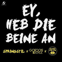 Ey, Heb Die Beine An