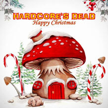 Hardcore's Dead Happy Christmas