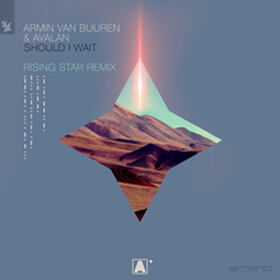 Should I Wait (Armin van Buuren pres. Rising Star Extended Remix)