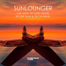 Sail Away (Roger Shah & Yelow Extended Remix)