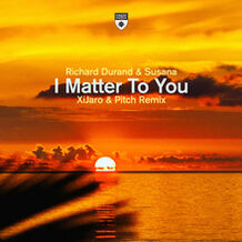 I Matter To You (XiJaro & Pitch Remix)