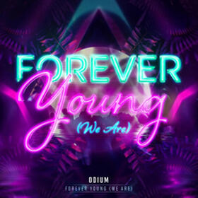 Forever Young (We Are)