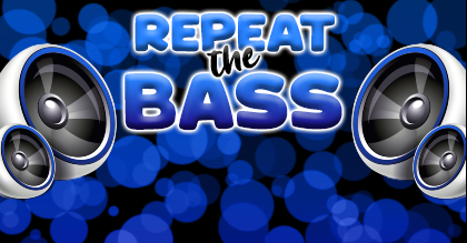 Repeat The Bass - Last Chapter
