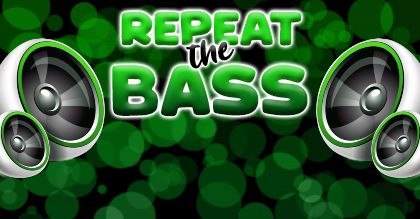 Repeat The Bass