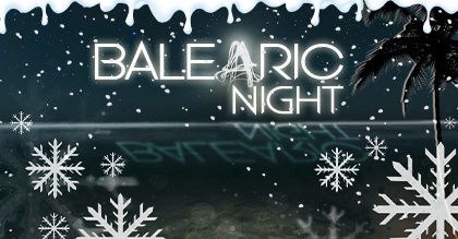 Balearic Night - Winter Edition 1/4
